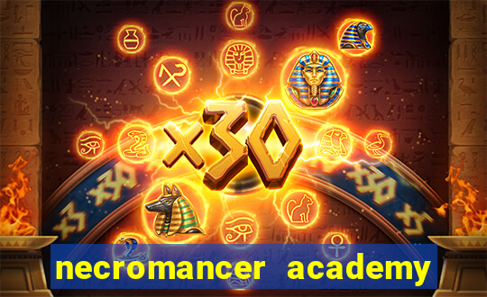 necromancer academy pt br